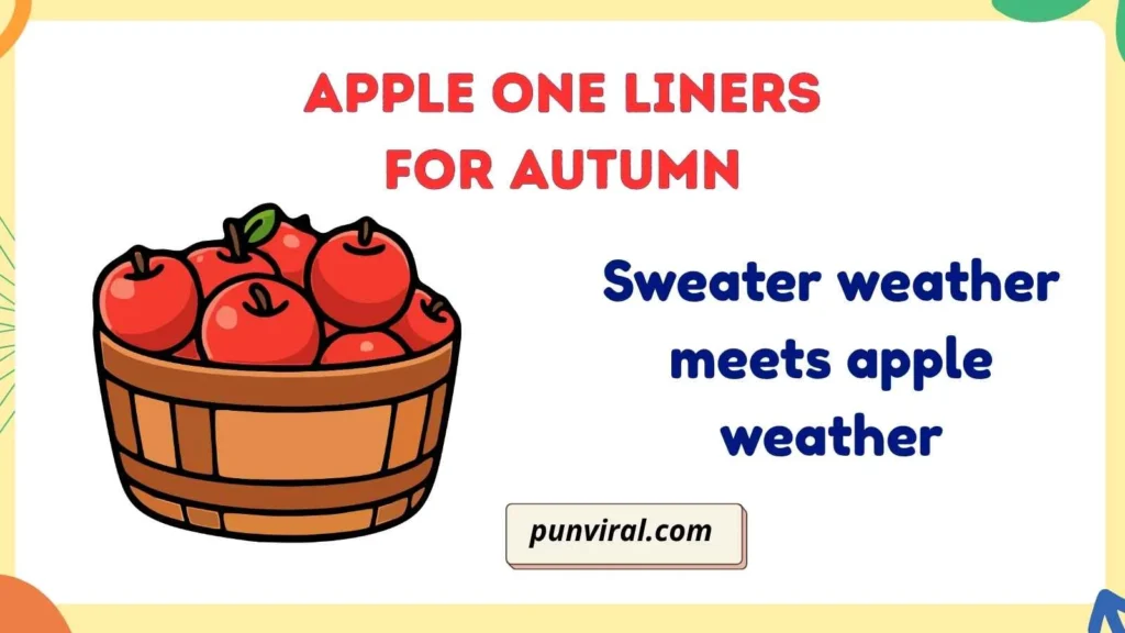 Apple One Liners for Autumn