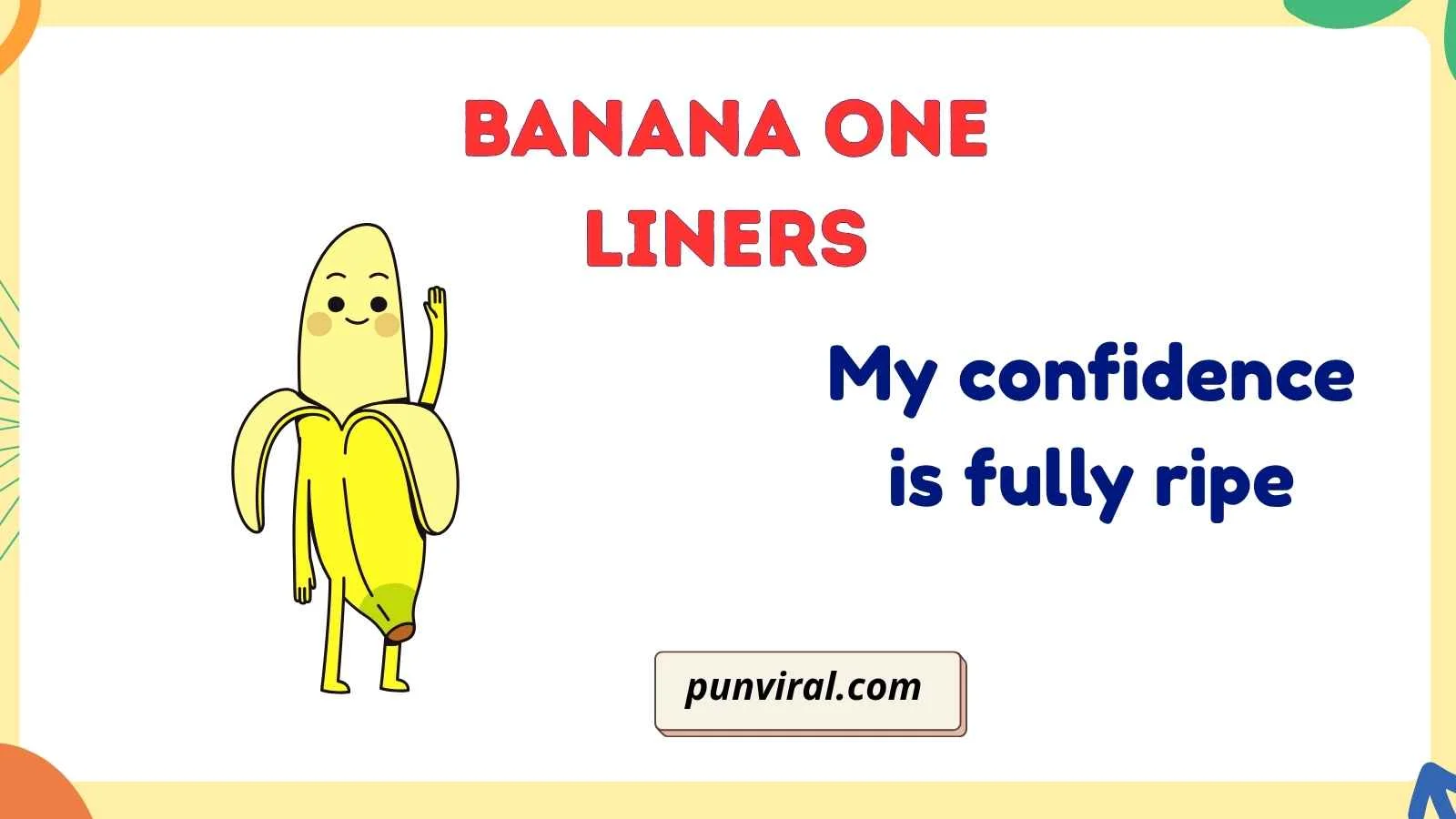 Banana One Liners