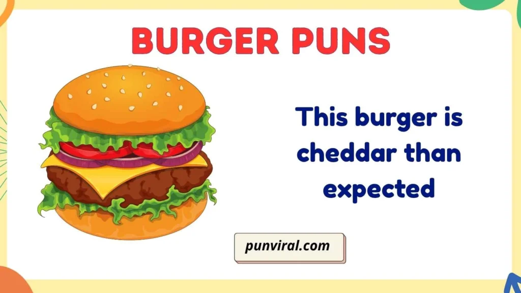 Cheesy Burger Puns