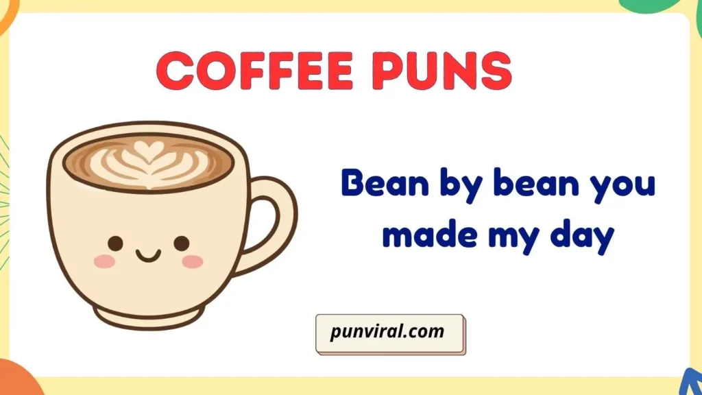 Cute Coffee Puns