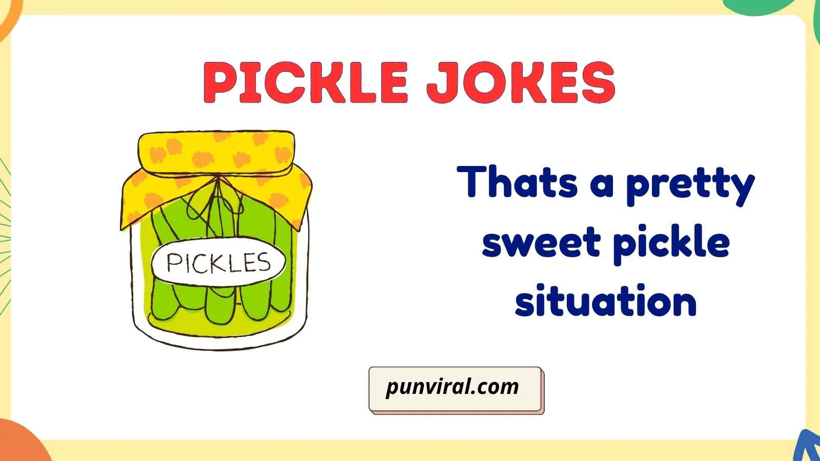 pickle jokes