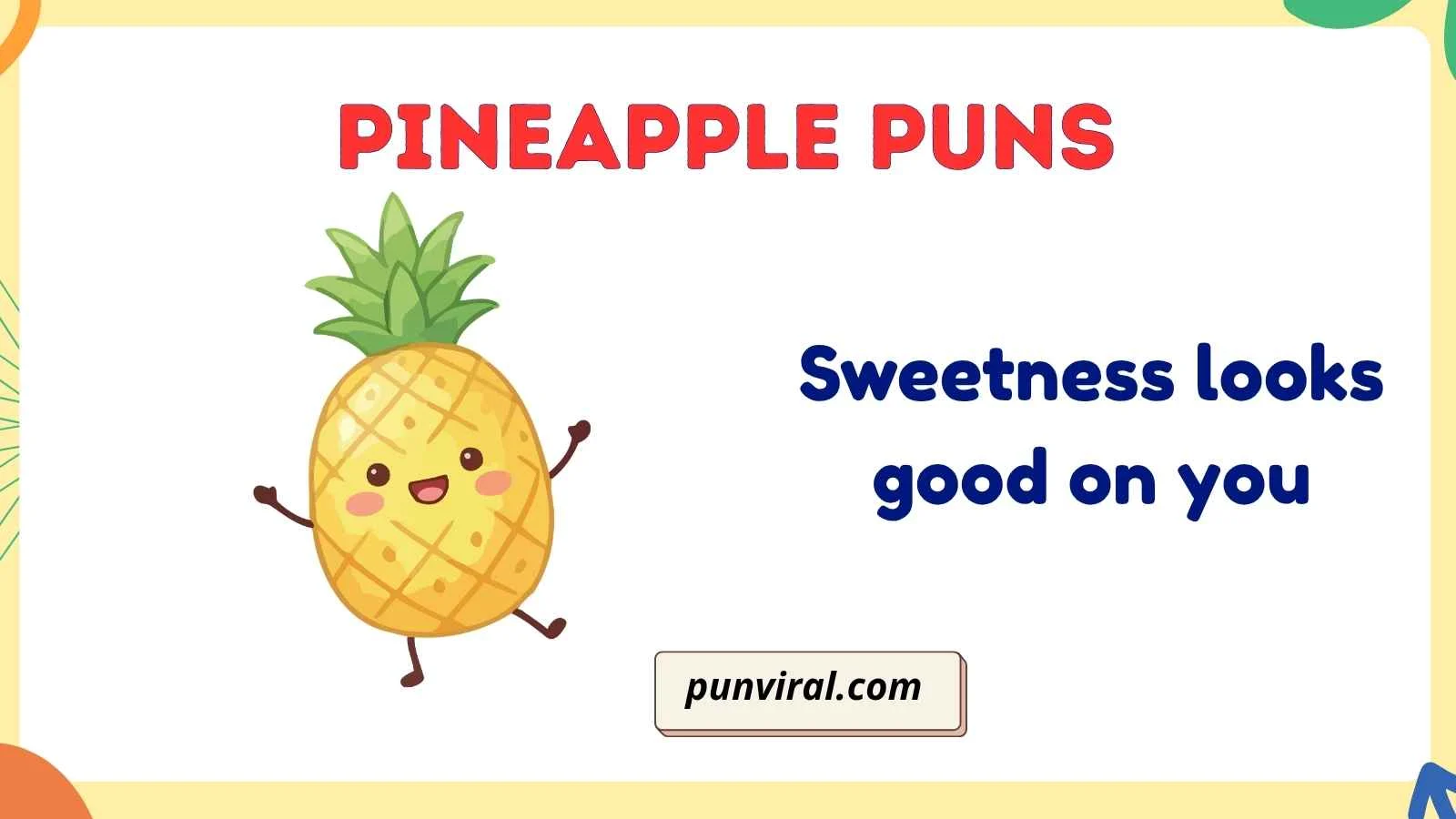 pineapple puns