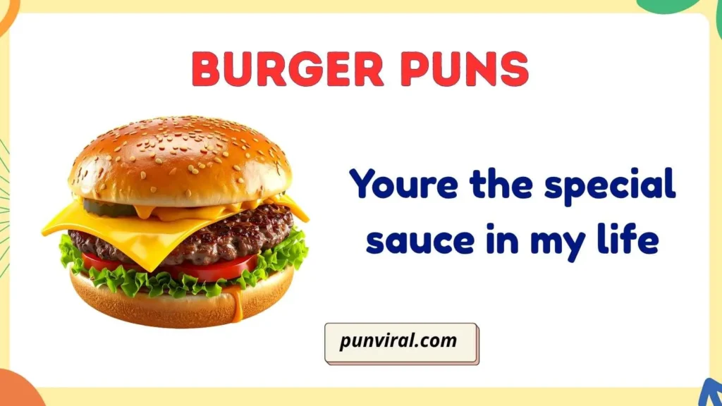 Romantic Burger Puns