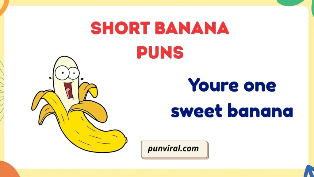 Short Banana Puns