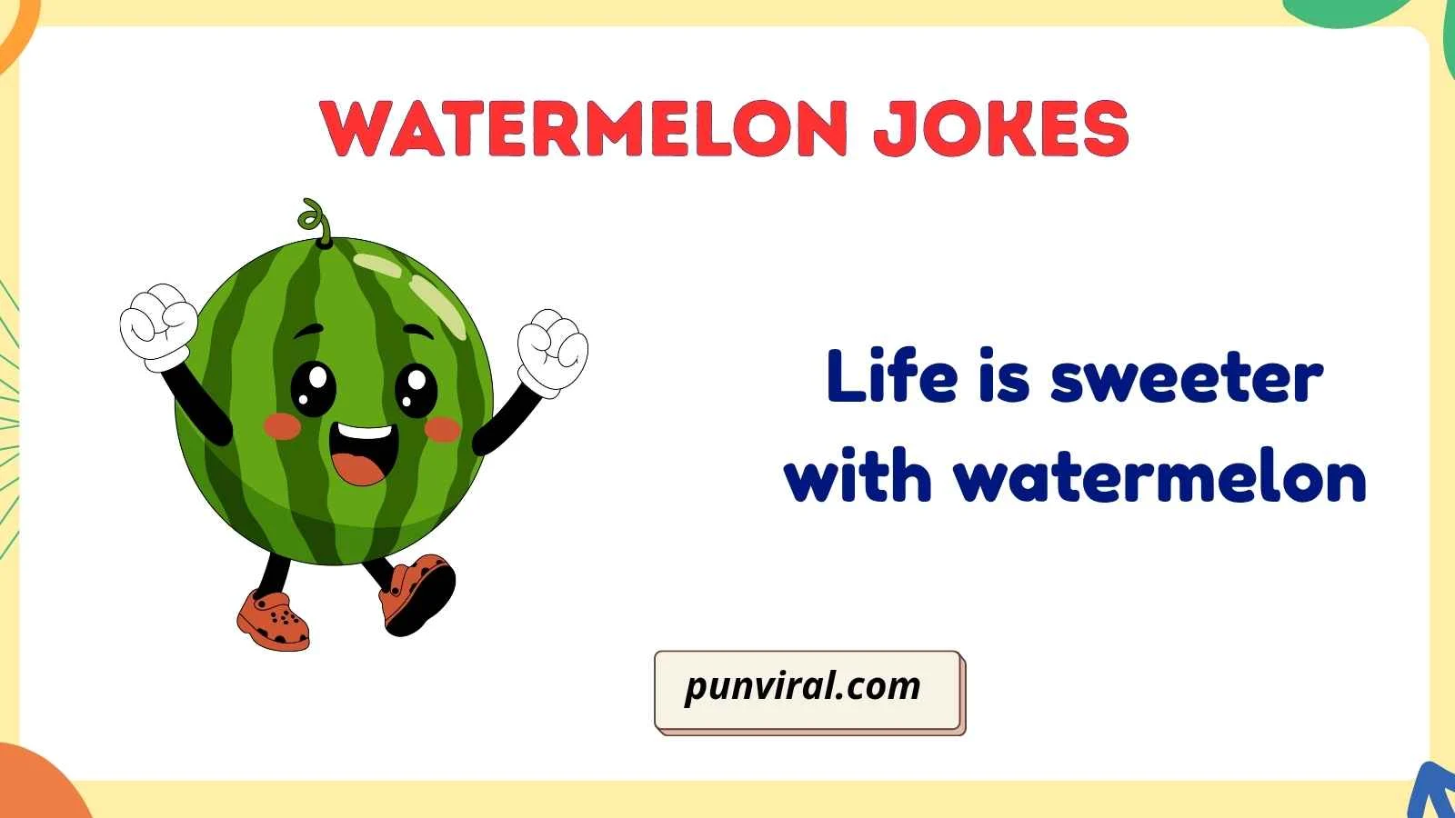 watermelon jokes