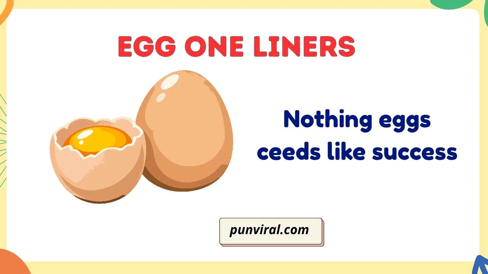 egg one liners